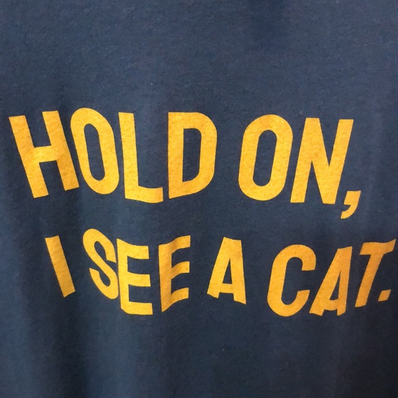 Hold on I see a cat tee - Picture 1 of 8